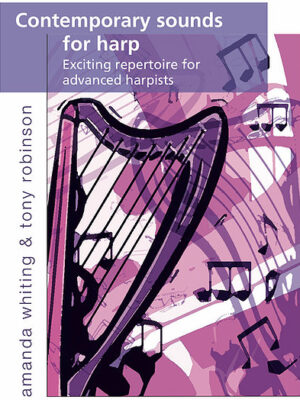 Contemporary Sounds for Harp: Exciting Repertoire for Advanced Harpists