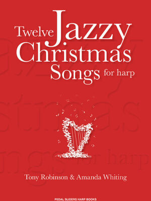 Twelve Jazzy Christmas Songs for Harp